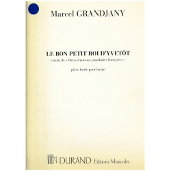 Marcel Grandjany, Le bon petit roi d'Yvetôt