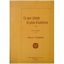 Marcel Tournier, Ce que chante la pluie d'automne