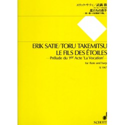 Erik Satie/Toru Takemitsu, Le Fils des étoiles