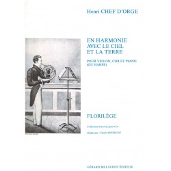 Henri Chef d'Orge, En harmonie avec le ciel et la terre