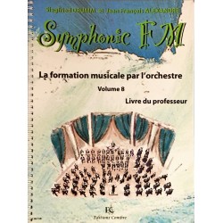 Siegfried Drumm - Jean François Alexandre, Symphonic FM Volume 8, Livre du Professeur