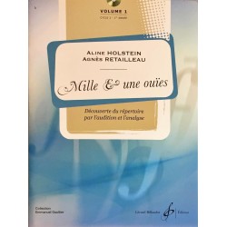 Aline Holstein - Agnès Retailleau, Mille & une ouïes Volume 1