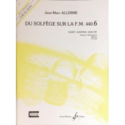 Jean-Marc Allerme, Du solfège sur la FM 440.6, Chant/Audition/Analyse, Livre de l'élève Volume 6