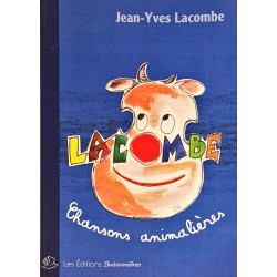 Jean-Yves Lacombe, Les chansons animalières