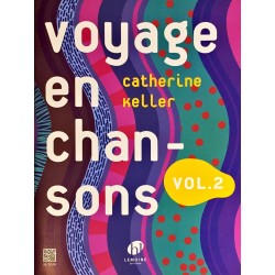 Catherine Keller, Voyages en chansons Volume 2