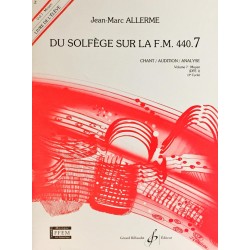 Jean-Marc Allerme, Du solfège sur la FM 440.7, Chant/Audition/Analyse, Livre de l'élève Volume 7