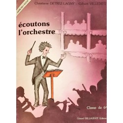 Christiane Detrez-Lagny - Gilbert Villedieu, Ecoutons l'orchestre Livre de l'élève