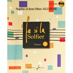 Sophie et Jean-Marc Allerme, Fa Si La Solfier Volume 1