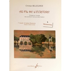 Christian Bellegarde, Au fil de l'écriture Volume 1